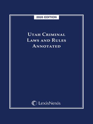 cover image of Utah Criminal Laws and Rules Annotated